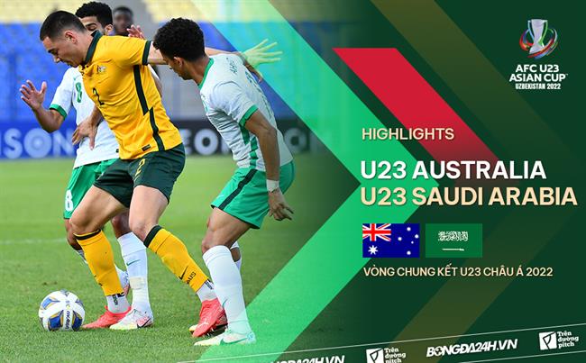 Video tổng hợp: U23 Australia 0-2 U23 Saudi Arabia (Bán kết U23 châu Á 2022)