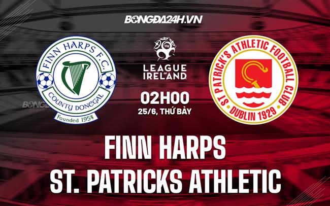 Nhận định Finn Harps vs St. Patricks Athletic 2h00 ngày 25/6 (VĐQG Ireland 2022)