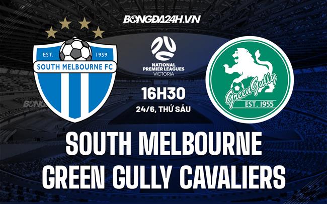Nhận định South Melbourne vs Green Gully Cavaliers 16h30 ngày 24/6 (VĐQG bang Victoria 2022)