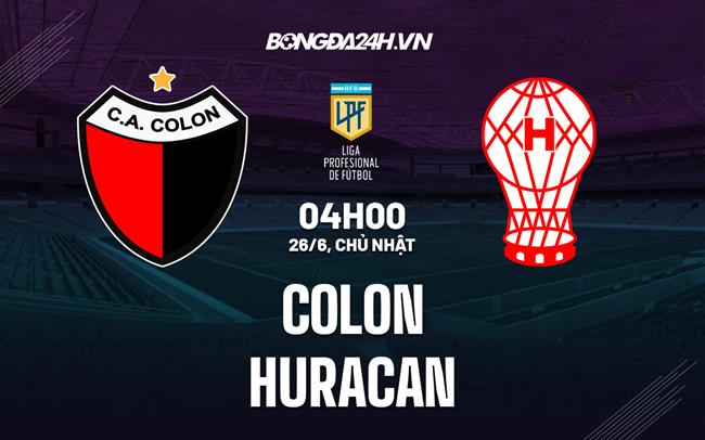 Nhận định,  Colon vs Huracan 4h00 ngày 26/6 (VĐQG Argentina 2022)