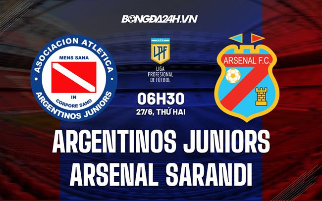 Nhận định Argentinos Juniors vs Arsenal Sarandi 6h30 ngày 27/6 (VĐQG Argentina 2022)
