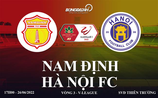 Link xem trực tiếp Nam Định vs Hà Nội bóng đá V-League 2022 ở đâu ? link xem trực tiếp hà nội vs nam định