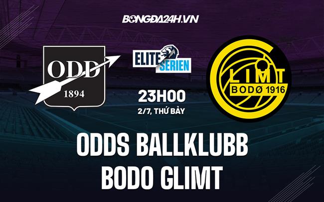 Nhận định Odds Ballklubb vs Bodo Glimt 23h00 ngày 2/7 (VĐQG Na Uy 2022)