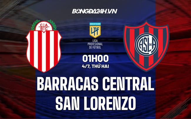 Nhận định Barracas Central vs San Lorenzo 1h00 ngày 4/7 (VĐQG Argentina 2022)