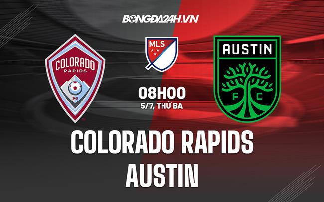 Nhận định Colorado Rapids vs Austin 8h00 ngày 5/7 (Nhà Nghề Mỹ 2022)