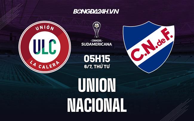 Nhận định Union vs Nacional 5h15 ngày 6/7 (Copa Sudamericana 2022)