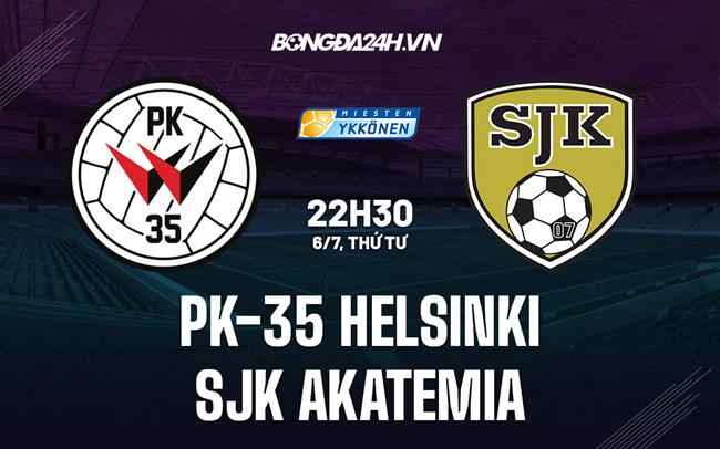 Nhận định PK-35 Helsinki vs SJK Akatemia 22h30 ngày 6/7 (Hạng 2 Phần Lan 2022)