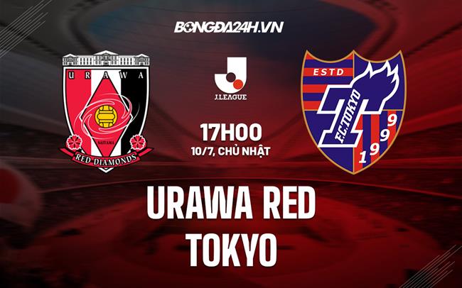 Nhận định Urawa Red vs Tokyo 17h00 ngày 10/7 (VĐQG Nhật 2022)