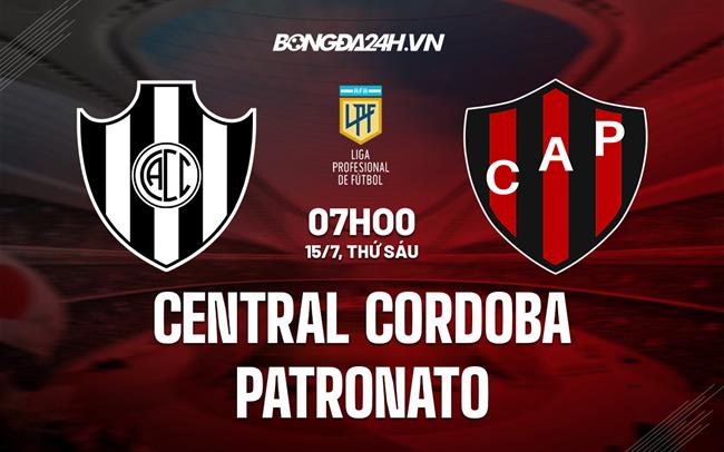 Nhận định Central Cordoba vs Patronato 7h00 ngày 15/7 (VĐQG Argentina 2022)