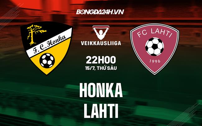Nhận định bóng đá Honka vs Lahti 22h00 ngày 15/7 (VĐQG Phần Lan 2022)