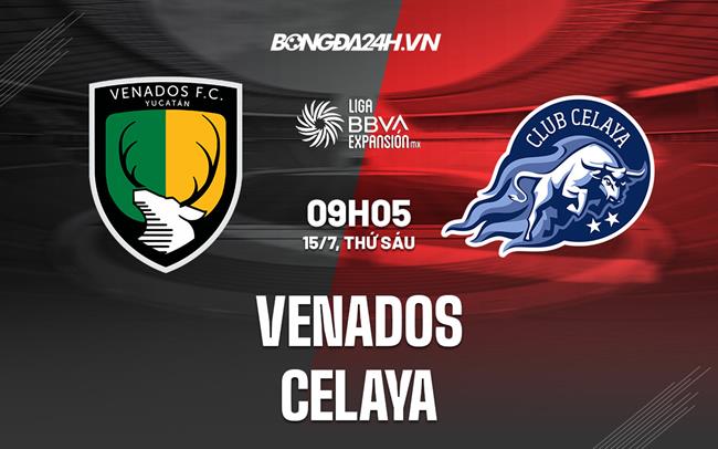 Nhận định, dự đoán Venados vs Celaya 9h05 ngày 15/7 (Hạng 2 Mexico 2022/23)