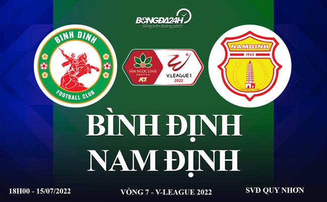 Link xem truc tiep Binh dinh vs Nam dinh VLeague 2022 o dau ?