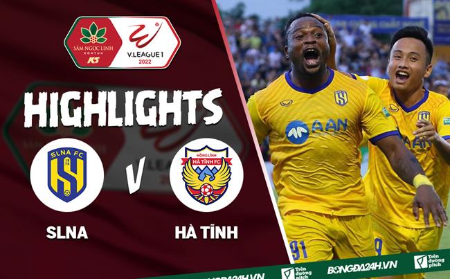 Video tổng hợp: SLNA 1-0 Hà Tĩnh (Vòng 7 V.League 2022)