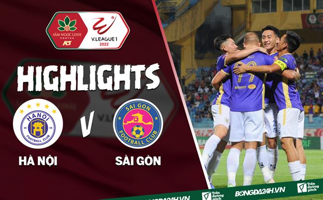 Video tổng hợp: Hà Nội 3-1 Sài Gòn (Vòng 8 V.League 2022)
