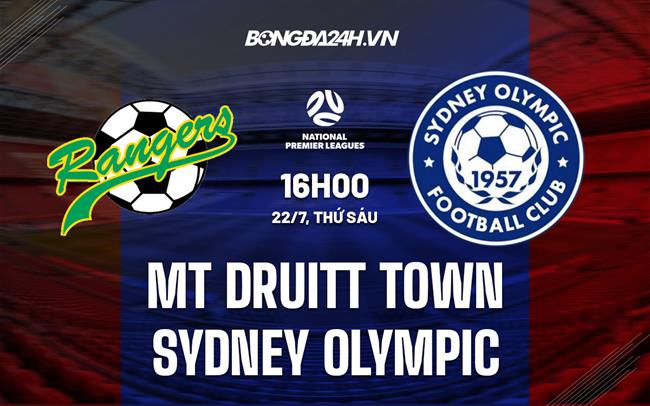 Nhận định Mt Druitt Town vs Sydney Olympic 16h00 ngày 22/7 (VĐ bang New South Wales 2022)