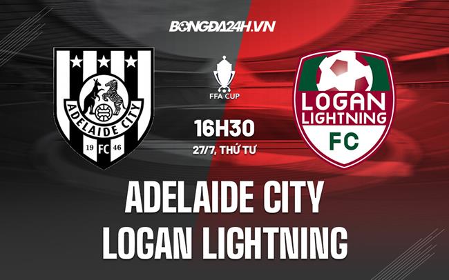 Nhận định Adelaide City vs Logan Lightning 16h30 ngày 27/7 (Hạng 2 Na Uy 2022)