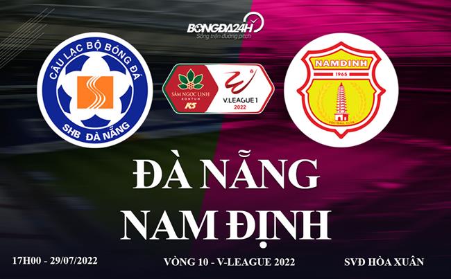 xe bong da-Link xem bóng đá Đà Nẵng vs Nam Định hôm nay 29/7/2022 (Bản chuẩn) 