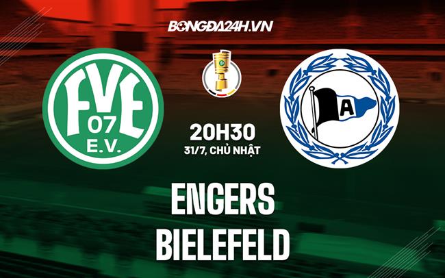 Nhận định,  Engers vs Bielefeld 20h30 ngày 31/7 (Cúp QG Đức 2022/23)