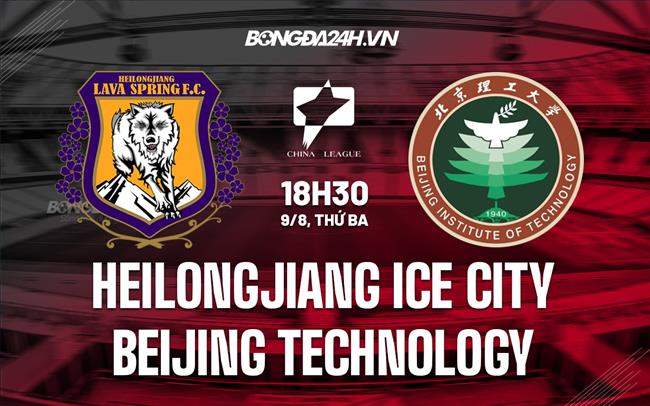 Heilongjiang Ice City vs Beijing Technology 