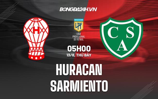 Nhận định bóng đá Huracan vs Sarmiento 5h00 ngày 13/8 (VĐQG Argentina 2022)