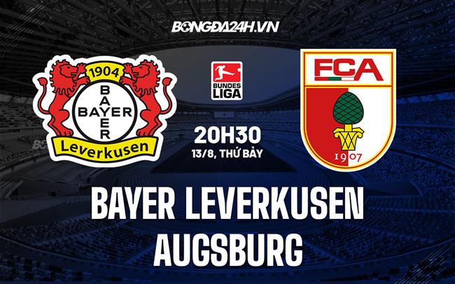 Nhận định bóng đá Leverkusen vs Augsburg 20h30 ngày 13/8 (VĐQG Đức 2022/23)