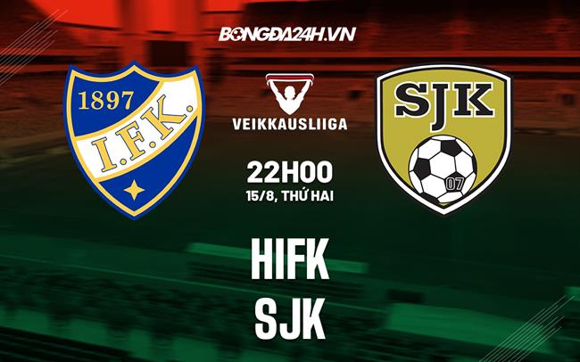 Nhận định HIFK vs SJK 22h00 ngày 15/8 (VĐQG Phần Lan 2022)