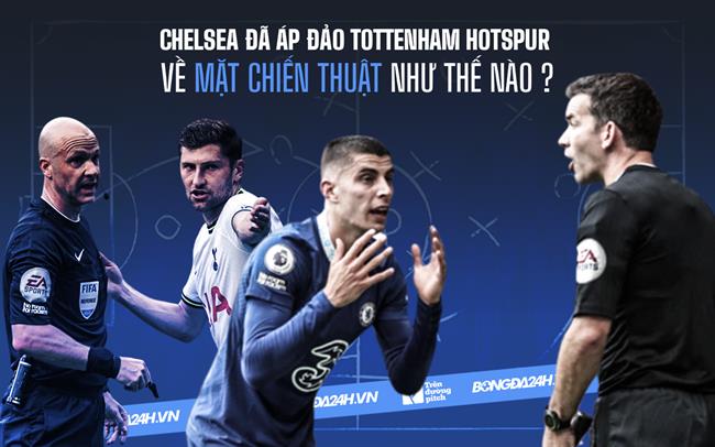 Chelsea đã áp đảo Tottenham Hotspur về mặt chiến thuật như thế nào?