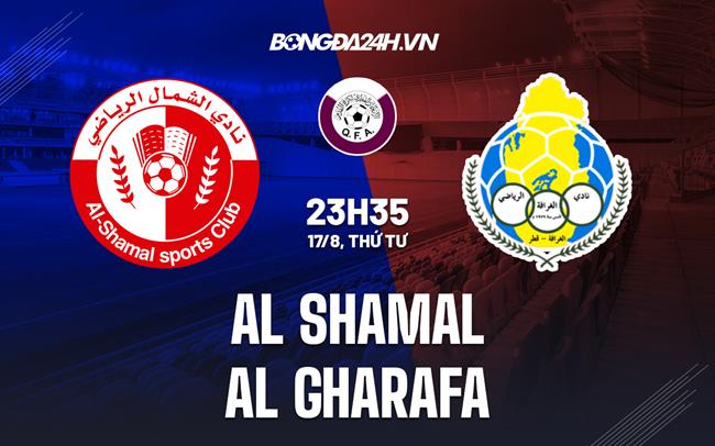 Nhận định Al Shamal vs Al Gharafa 23h35 ngày 17/8 (VĐQG Qatar 2022/23)