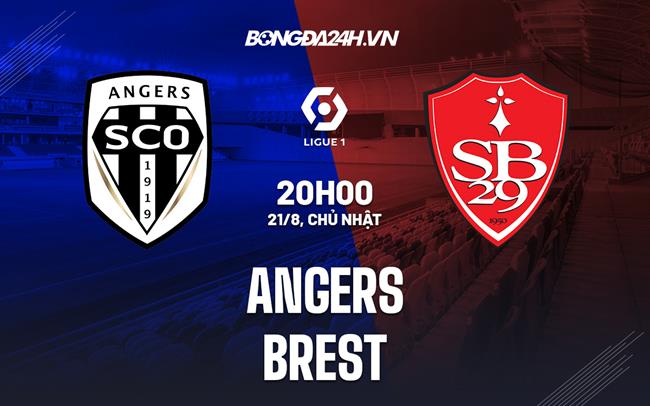 Nhận định bóng đá Angers vs Brest 20h00 ngày 21/8 (VĐQG Pháp 2022/23)
