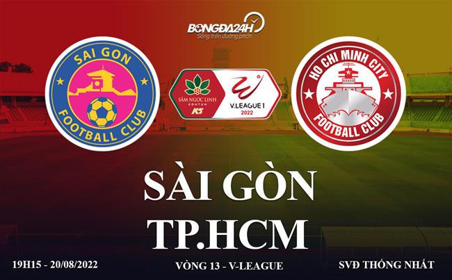 truc tiep hcm vs sai gon-Link xem trực tiếp Sài Gòn vs TP HCM V-League 2022 ở đâu ? 