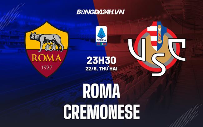Roma vs Cremonese Roma vs Cremonese