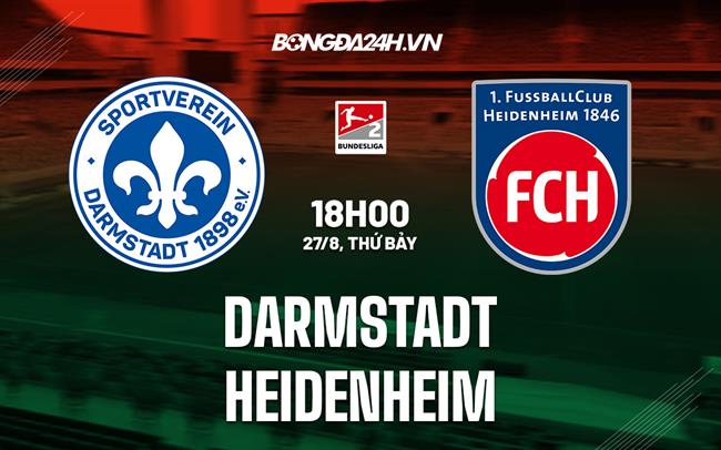 Nhận định, dự đoán Darmstadt vs Heidenheim 18h00 ngày 27/8 (Hạng 2 Đức 2022)