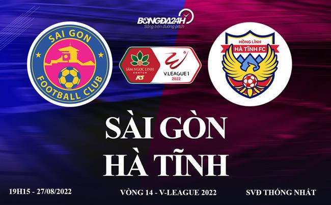 Link xem truc tiep Sai Gon vs Ha Tinh bong da VLeague 2022 o dau ?