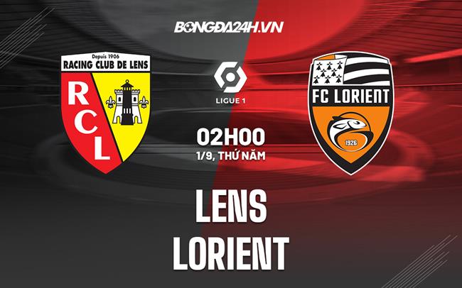 Nhận định bóng đá Lens vs Lorient 2h00 ngày 1/9 (VĐQG Pháp 2022/23)