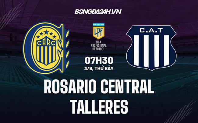 Nhận định Rosario Central vs Talleres 7h30 ngày 3/9 (VĐQG Argentina 2022)