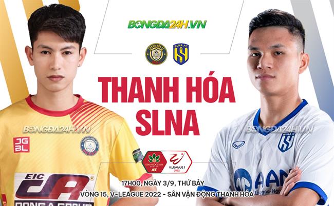 Nhận định bóng đá Thanh Hóa vs SLNA 17h00 ngày 3/9 (V-League 2022)