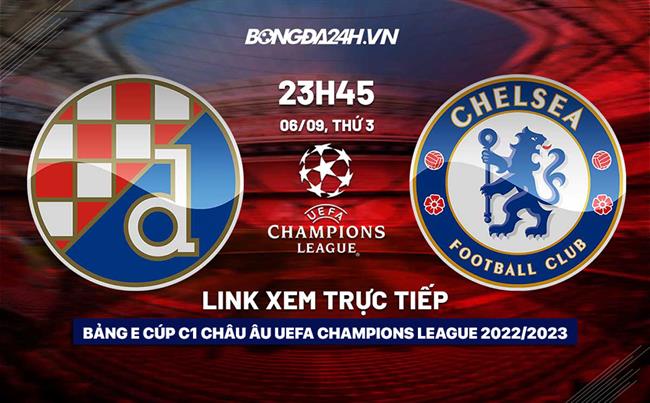 Trực tiếp Cúp C1 2022/23: Dinamo Zagreb vs Chelsea link xem trực tuyến FPT Play kfc gần nhất
