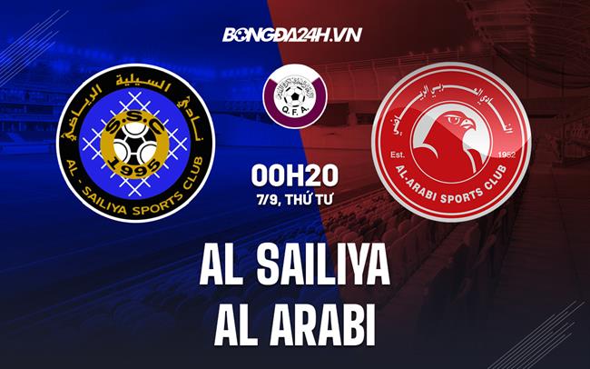 Nhận định,  Al-Sailiya vs Al-Arabi 0h20 ngày 7/9 (VĐQG Qatar 2022/23)