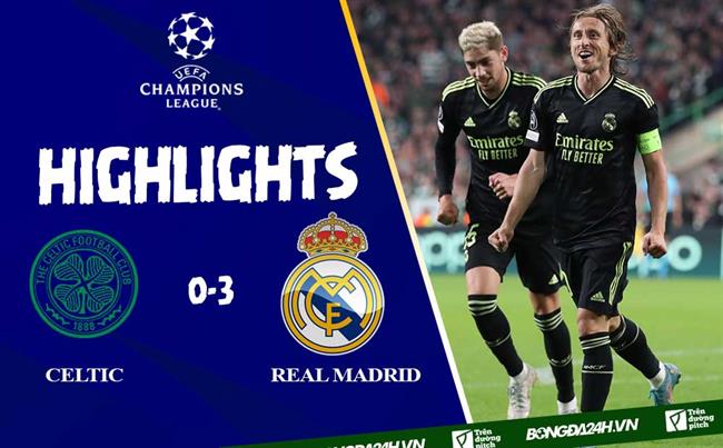 Video Celtic vs Real Madrid cúp C1 2022/2023 Video Celtic vs Real Madrid cup C1 2022/2023