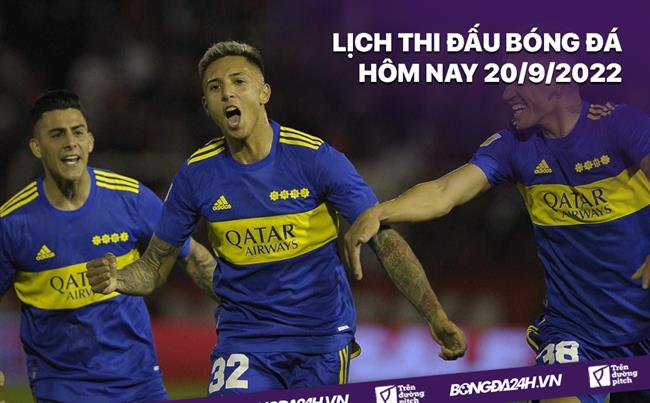 Lịch thi đấu bóng đá hôm nay 20/9/2022 Lich thi dau bong da hom nay 20/9/2022