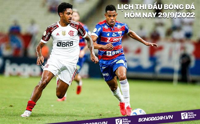 Lich thi dau bong da hom nay 29/9/2022