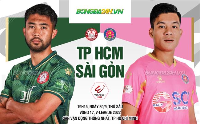 Nhận định CLB TP.HCM vs Sài Gòn, 19h15 ngày 30/9: Nóng ở chung kết ngược