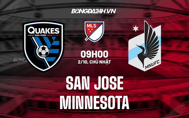 Nhận định San Jose vs Minnesota 9h00 ngày 2/10 (Nhà nghề Mỹ MLS 2022)