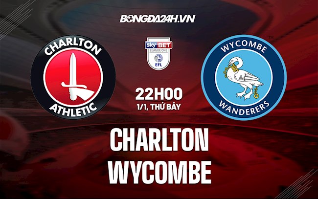 Nhận định bóng đá Charlton vs Wycombe