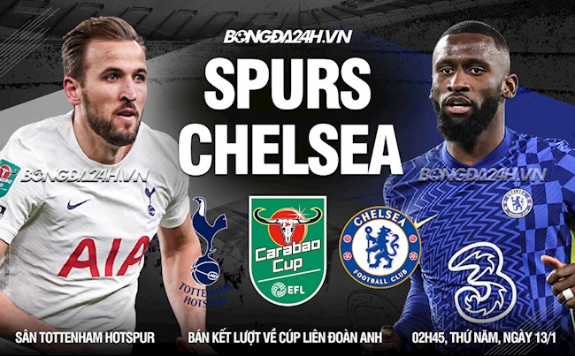 Nhận định Tottenham vs Chelsea (02h45 ngày 13/1): Ngược dòng được không?