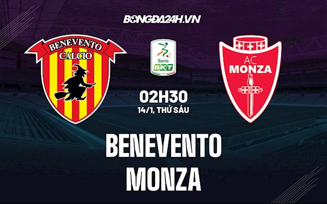 Soi kèo Benevento vs Monza Hạng 2 Italia 2021/22 Soi kèo Benevento vs Monza Hạng 2 Italia 2021/22