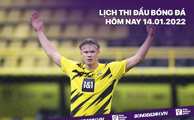 LỊCH THI ĐẤU BÓNG ĐÁ HÔM NAY 1412022 - Lịch trực tiếp BD hình ảnh