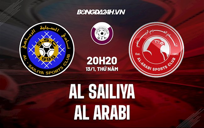 Nhận định, dự đoán Al Sailiya vs Al Arabi 20h20 ngày 13/1 (VĐQG Qatar 2021/22)