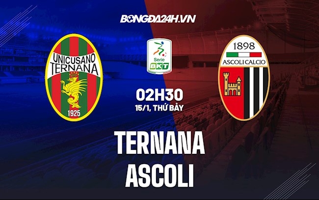 Nhận định bóng đá Ternana vs Ascoli