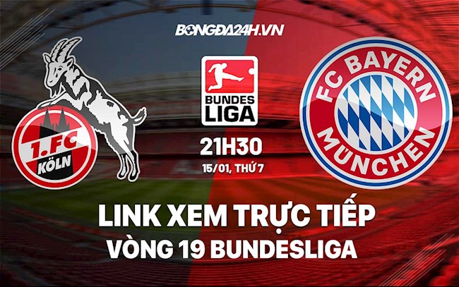 Link xem trực tiếp Cologne vs Bayern 21h30 ngày 151 ở đâu hình ảnh